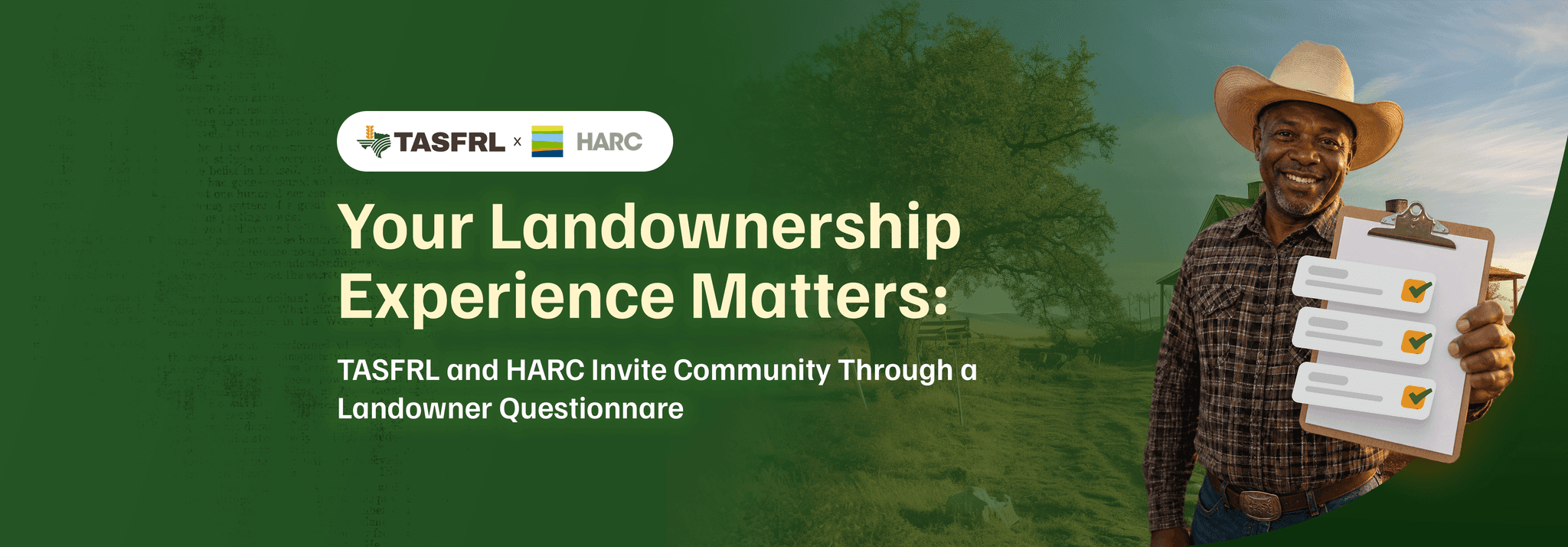 Your Landownership Experience Matters: TASFRL and HARC Invite Community Input Through a Landowner Questionnaire