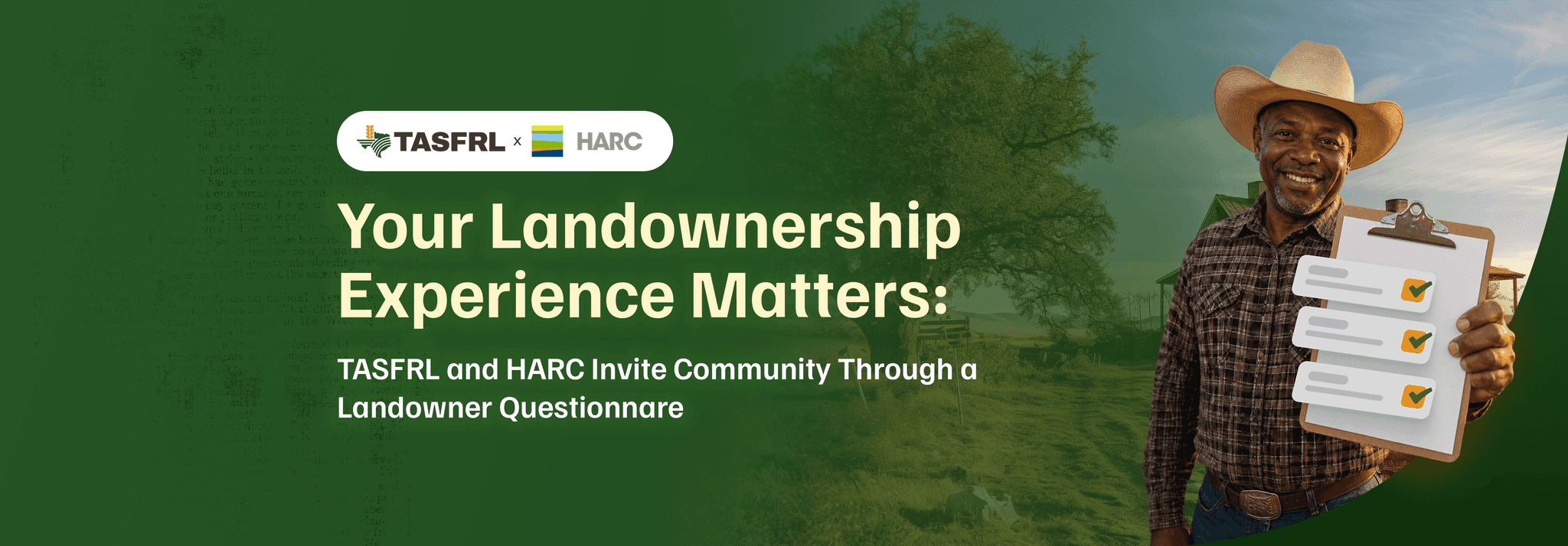 Your Landownership Experience Matters: TASFRL and HARC Invite Community Input Through a Landowner Questionnaire